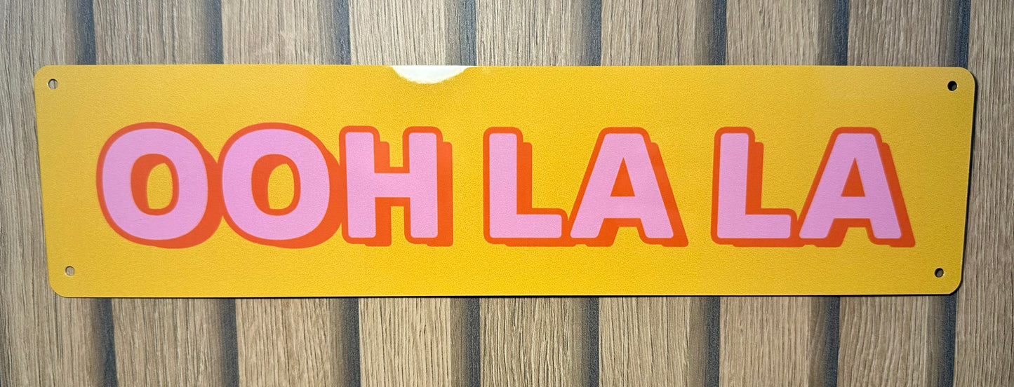 Ooh La La Sign