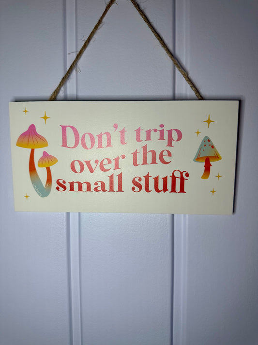 Don't Trip Sign