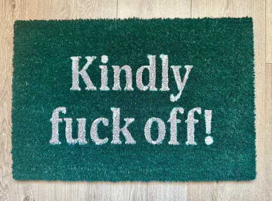 Kindly Fxck Off Mat