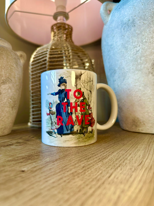 To The Rave Mug