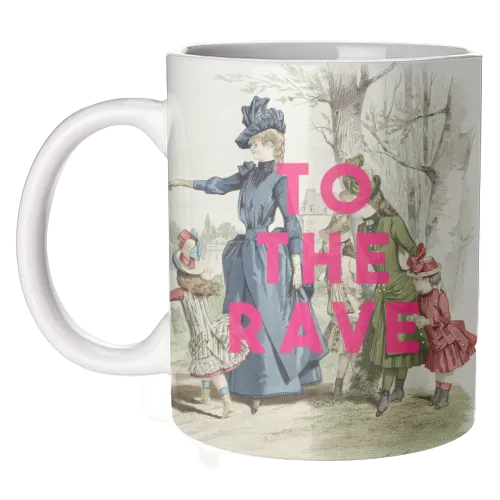 Mugs 'To The Rave'